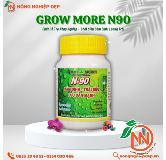 N90 Grow More - Chất Siêu Bám Dính, Loang Trải