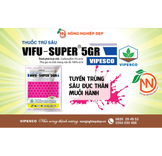 VIFU-SUPER 5GR | Đặc Trị Tuyến Trùng – Sâu Đục - Thân – Muỗi Hành